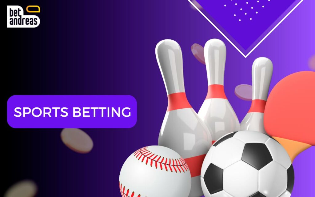 Bet on Your Favorite Sports Events with BetAndreas